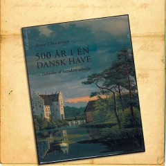 500 år i en Dansk have - Gisselfeld